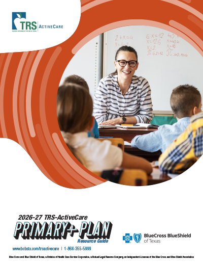 TRS-ActiveCare Primary+ plan resource guide